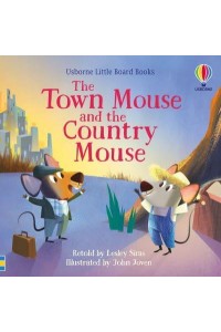 The Town Mouse and the Country Mouse - Usborne Little Board Books