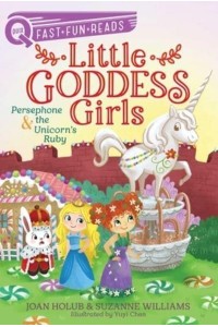 Persephone & The Unicorn's Ruby Little Goddess Girls 10 - Quix