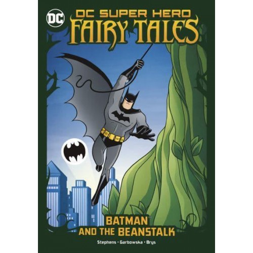 Batman and the Beanstalk - DC Super Hero Fairy Tales