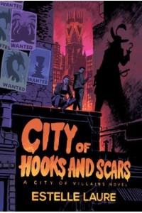 City of Hooks and Scars - City of Villains