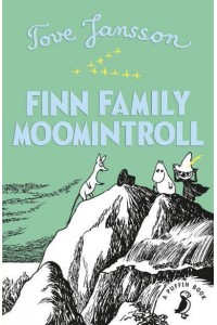 Finn Family Moomintroll - Moomins Fiction