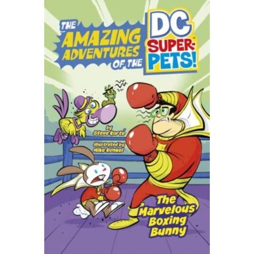 The Marvelous Boxing Bunny - The Amazing Adventures of the DC Super-Pets