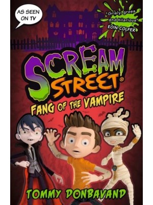 Scream Street 1: Fang of the Vampire