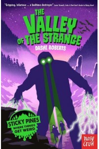 The Valley of the Strange - Sticky Pines