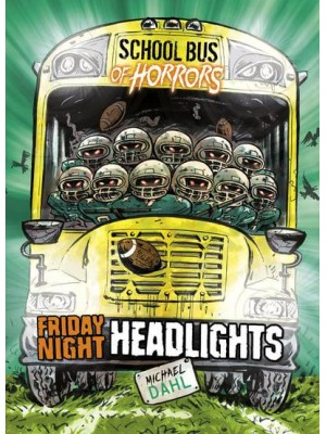 Friday Night Headlights - School Bus of Horrors