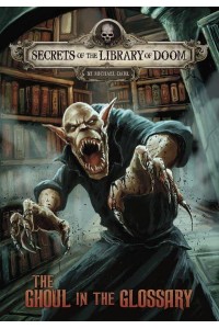 The Ghoul in the Glossary - Secrets of the Library of Doom