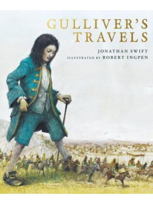 Gulliver's Travels - Robert Ingpen Illustrated Classics