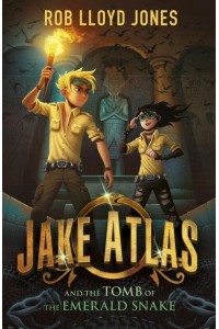 Jake Atlas and the Tomb of the Emerald Snake - Jake Atlas