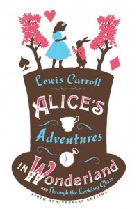 Alice's Adventures in Wonderland And, Through the Looking Glass - Alma Junior Classics