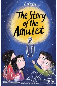The Story of the Amulet - Alma Junior Classics