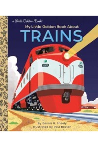 My Little Golden Book About Trains - Little Golden Book