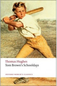 Tom Brown's Schooldays - Oxford World's Classics