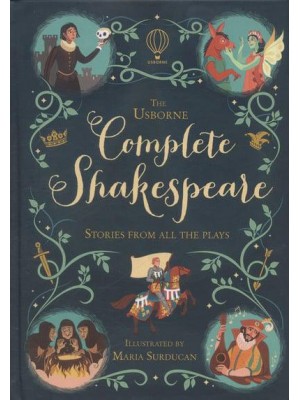 The Usborne Complete Shakespeare Stories from All the Plays - Complete Books
