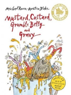 Mustard, Custard, Grumble Belly and Gravy