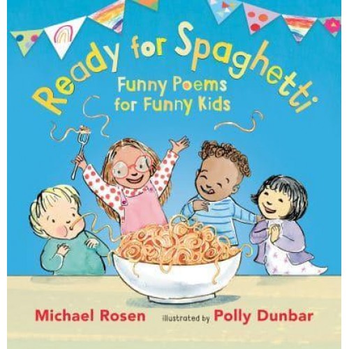 Ready for Spaghetti Funny Poems for Funny Kids