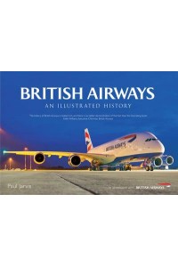 British Airways An Illustrated History