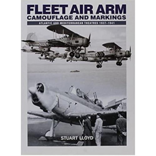 Fleet Air Arm Camouflage and Markings Atlantic & Mediterranean Theatres 1937 - 1941