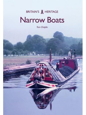 Narrow Boats - Britain's Heritage