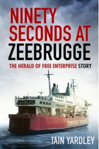 Ninety Seconds at Zeebrugge The Herald of Free Enterprise Story