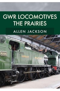 The Prairies - GWR Locomotives