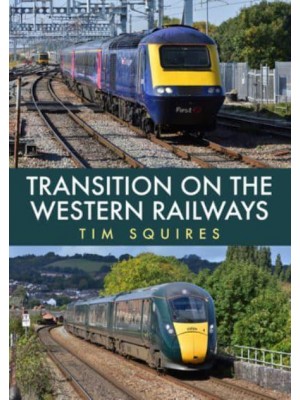 Transition on the Western Railways HST to IET