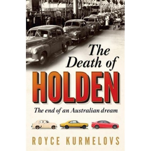 The Death of Holden The End of an Australian Dream
