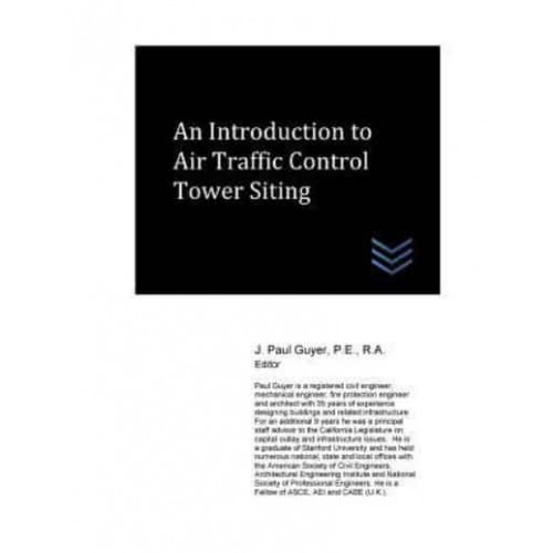 An Introduction to Air Traffic Control Tower Siting - Airfield and Airport Engineering