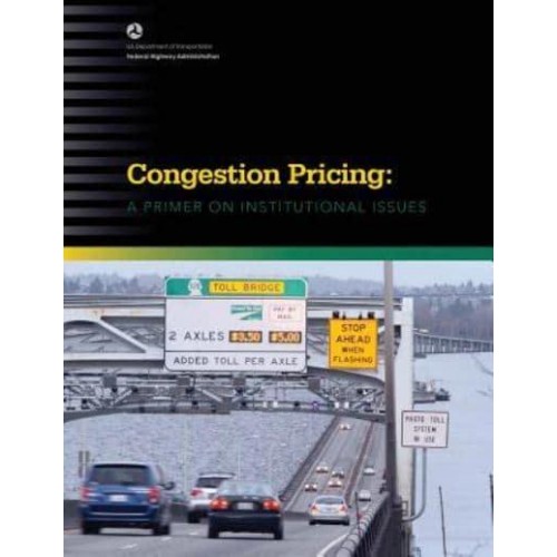 Congestion Pricing A Primer on Institutional Issues