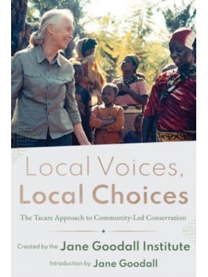 Local Voices, Local Choices The Tadare Approach to Community-Led Conservation