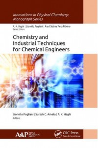 Chemistry and Industrial Techniques for Chemical Engineers - Innovations in Physical Chemistry