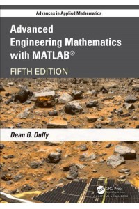 Advanced Engineering Mathematics with MATLAB - Advances in Applied Mathematics