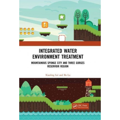 Integrated Water Environment Treatment: Mountainous Sponge City and Three Gorges Reservoir Region