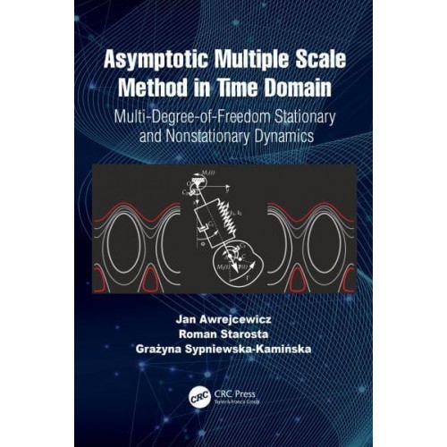 Asymptotic Multiple Scale Method in Time Domain: Multi-Degree-of-Freedom Stationary and Nonstationary Dynamics