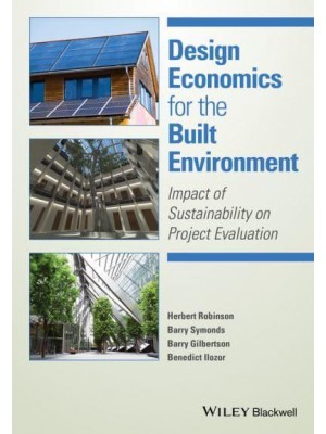 Design Economics for the Built Environment Impact of Sustainability on Project Evaluation