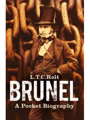 Brunel A Pocket Biography