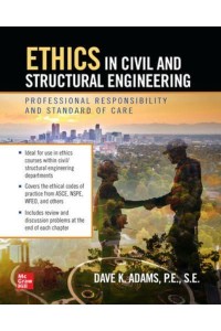 Ethics in Civil and Structural Engineering Professional Responsibility and Standard of Care