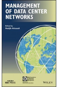 Management of Data Center Networks - IEEE Press Series on Networks and Services Management