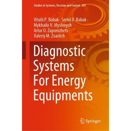 Diagnostic Systems For Energy Equipments - Studies in Systems, Decision and Control
