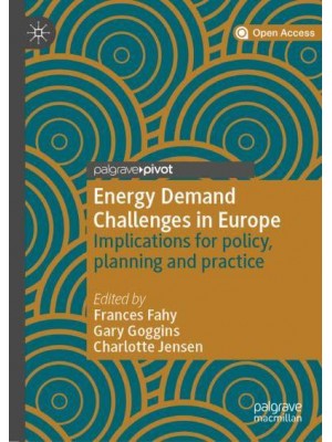 Energy Demand Challenges in Europe : Implications for policy, planning and practice