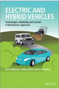 Electric and Hybrid Vehicles Technologies, Modeling and Control: A Mechatronic Approach