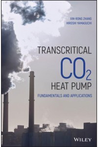 CO2 Heat Pump Fundamentals and Applications
