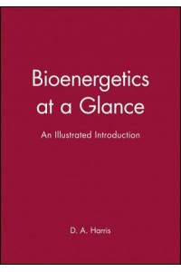 Bioenergetics at a Glance - At a Glance