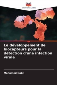 Le développement de biocapteurs pour la détection d'une infection virale