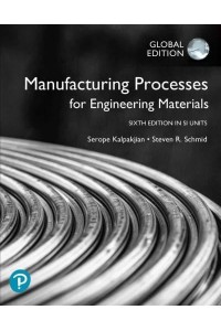 Manufacturing Processes for Engineering Materials in SI Units