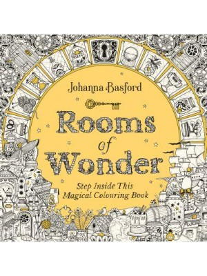 Rooms of Wonder Step Inside This Magical Colouring Book