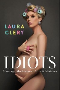 Idiots Marriage, Motherhood, Milk and Mistakes