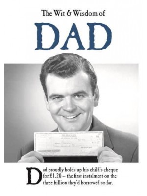The Wit and Wisdom of Dad - The Wit and Wisdom Of...