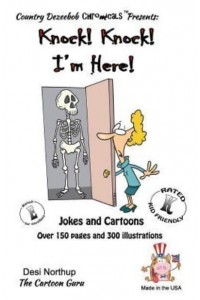 Knock ! Knock ! -- I'm Here -- Jokes and Cartoons In Black + White