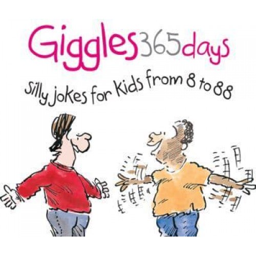 365 Giggles Silly Jokes for Kids from 8 to 88