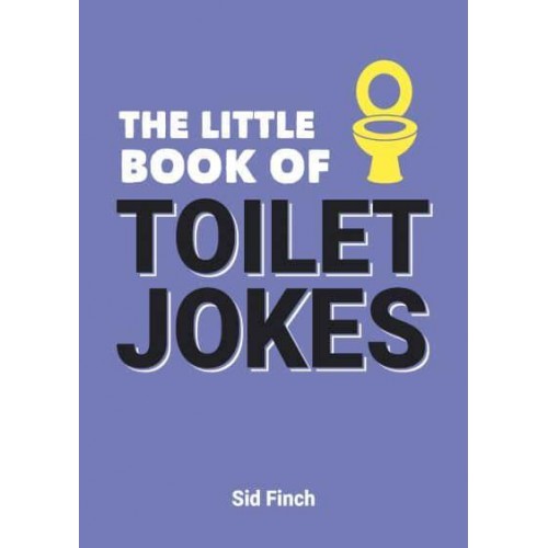 The Little Book of Toilet Jokes